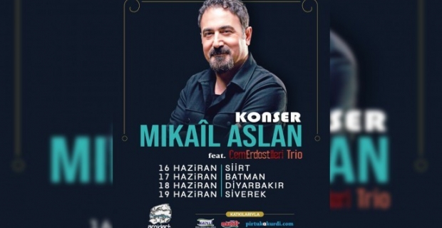 Mikail Aslan'dan 4 kentte konser